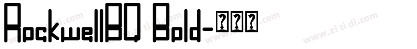 RockwellBQ Bold字体转换